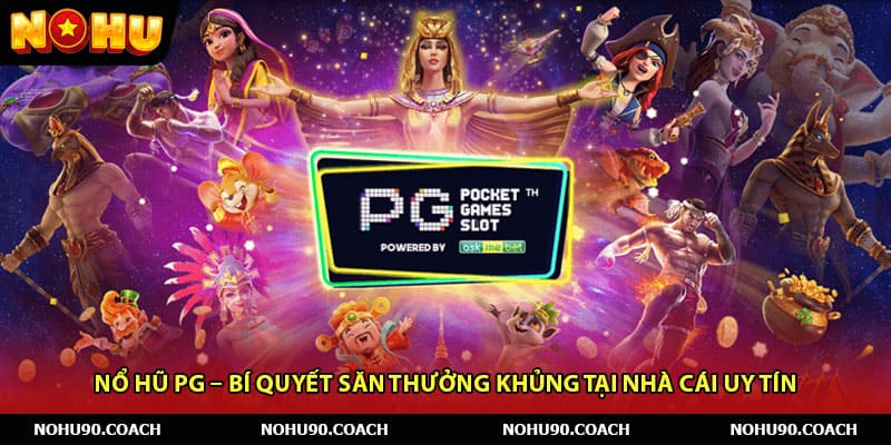 Nổ Hũ PG